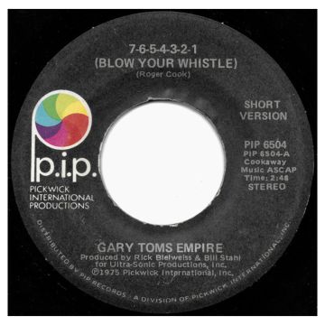 Single 45: Gary Toms Empire ‎– 7-6-5-4-3-2-1 (Blow Your Whistle) Short and Disco Version