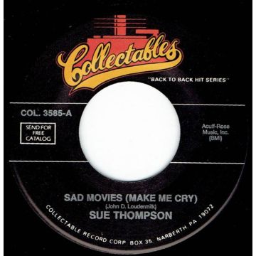 Vinyl Single 45: Sue Thompson ‎– Sad Movies(Make Me Cry) / James (Hold The Ladder Steady)