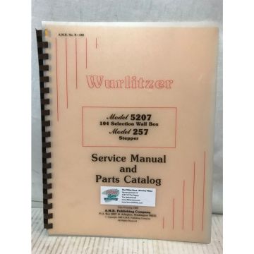 Wurlitzer Model 5207 Wallbox And Model 257 Stepper Service Manual And Parts Catalog