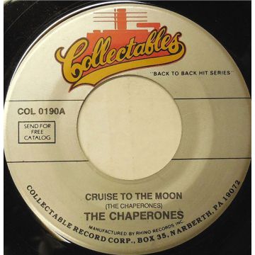 Single 45: The Chaperones – Cruise To The Moon / Shining Star