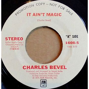 Single 45: Charles Bevel ‎– It Ain't Magic / Don't Lie To Me