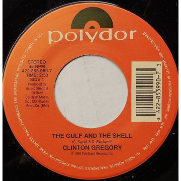 Single 45: Clinton Gregory ‎– The Gulf And The Shell / I've Got A Double