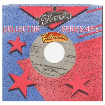 Single 45: The Cookies / Big Dee Irwin ‎– Don't Say Nothin' Bad About My Baby / Swinging On A Star
Jukebox Collectables label