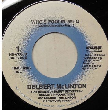 Single 45: Delbert McClinton ‎– Who's Foolin' Who / My Baby's Lovin'