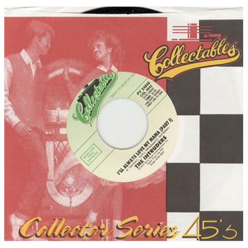 Single 45: The Intruders ‎– I'll Always Love My Mama / 	I'll Always Love My Mama (Part II)