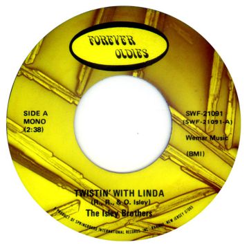 Single 45: The Isley Brothers ‎– Twistin' With Linda / The Snake
Forever Oldies label