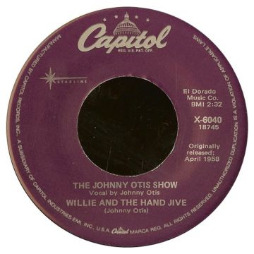 Vinyl Single 45: The Johnny Otis Show ‎– Willie And The Hand Jive / Willie Did The Cha Cha