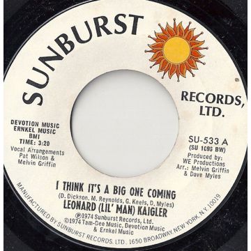 Vinyl Single 45: Leonard (Lil' Man) Kaigler ‎– I Think It's A Big One Coming