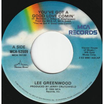 Single 45: Lee Greenwood ‎– You've Got A Good Love Comin' / Even Love Can't Save Us Now