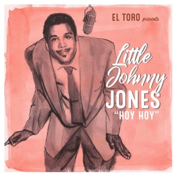 Little Johnny Jones - Hoy Hoy 7" EP el toro records