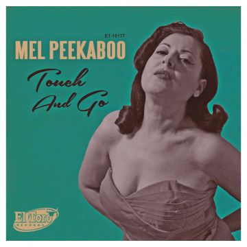 Mel Peekabo - Touch and Go Single Rockabilly