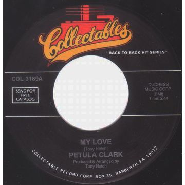 Single 45: Petula Clark ‎– My Love / A Sign Of The Times
Jukebox Collectables label