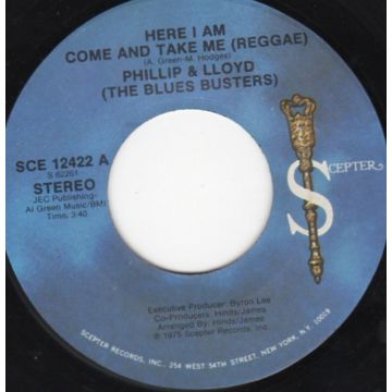 Single 45: Phillip & Lloyd (The Blues Busters) – Here I Am Come And Take Me (Reggae) / I Shot The Sheriff 