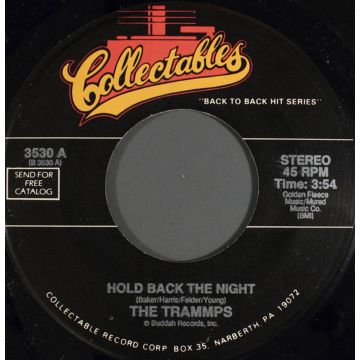 Single 45: The Trammps / Sopwith Camel ‎– Hold Back The Night / Hello Hello
Jukebox Collectables label Funk / Soul